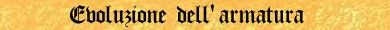 Evoluzione dell'armatura